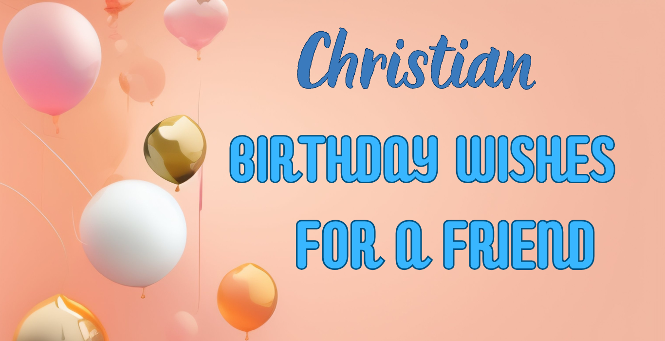 Christian Birthday Wishes for a Friend