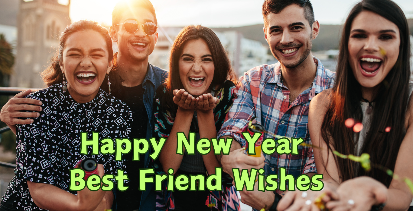 Happy New Year Best Friend Wishes