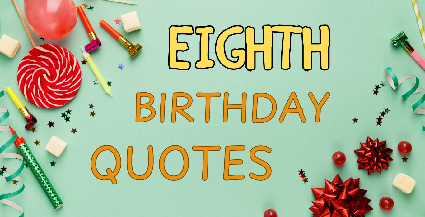 eighth birthday quotes