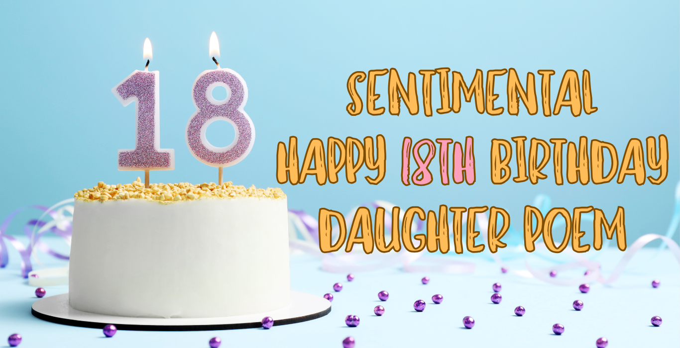 sentimental happy 18th birthday daughter poem